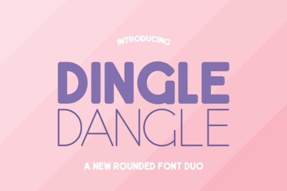 Dingle Dangle Duo: The Perfect Sans Serif Pairing