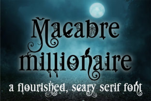 Macabre Millionaire: The Premium Serif Font for High-Impact Marketing